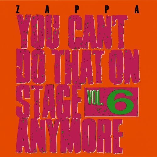 Zappa, Frank: You Can't Do That on Stage Anymore 6