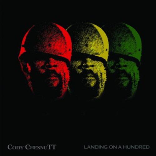 Chesnutt, Cody: Landing on a Hundred