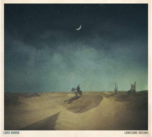 Lord Huron: Lonesome Dreams