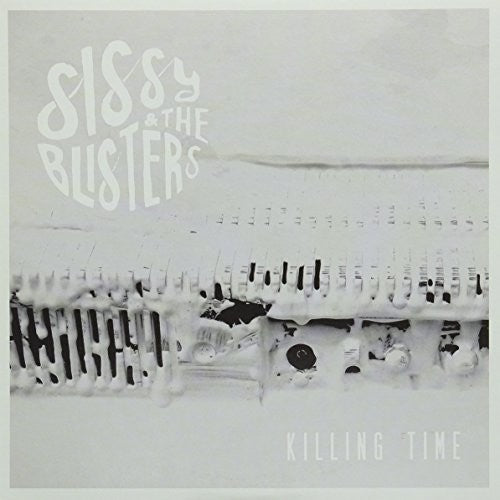 Sissy & The Blisters: Killing Time