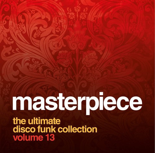 Masterpiece: Ultimate Disco Funk Collection 13: Masterpiece: Ultimate Disco Funk Collection 13