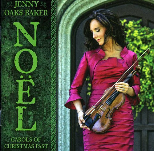 Baker, Jenny Oaks: Noel: Carols of Christmas Past