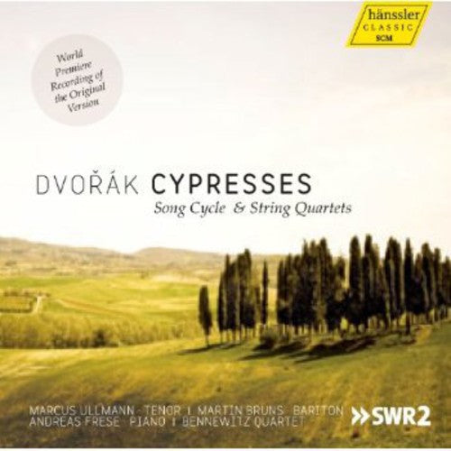 Dvorak / Ullmann / Bennewitz Quartet / Freese: Cypresses Song Cycle & String Quartets