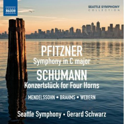 Pfitzner / Schumann / Seattle Sym / Schwarz: Sym in C Major / Konzertstuck for Four Horns