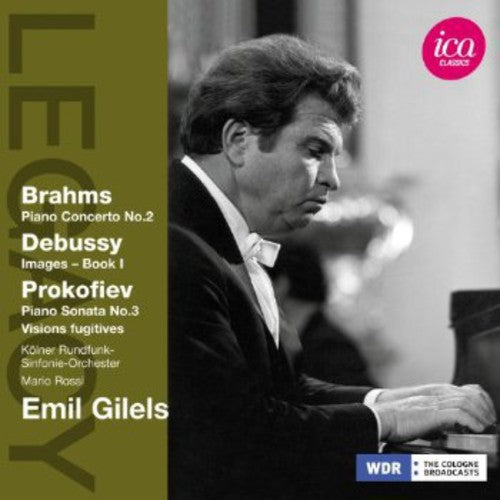 Brahms / Gilels / Rossi: Legacy: Emil Gilels