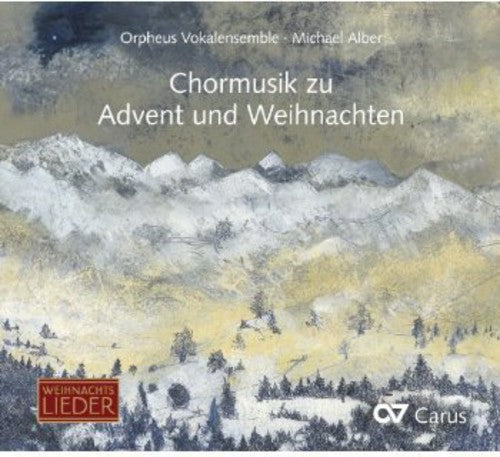 Mendelssohn / Orpheus Vokalensemble / Alber: Choral Music for Advent & Christmas