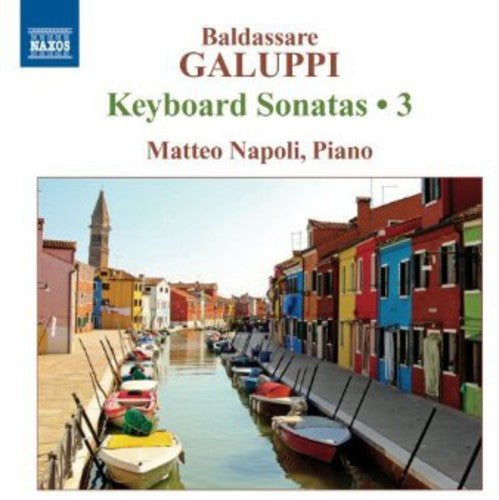 Galuppi / Napoli: Keyboard Sonatas 3