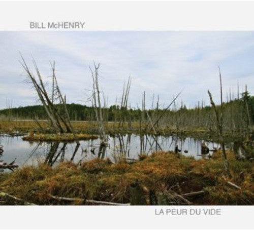 McHenry, Bill: La Peur Du Vide