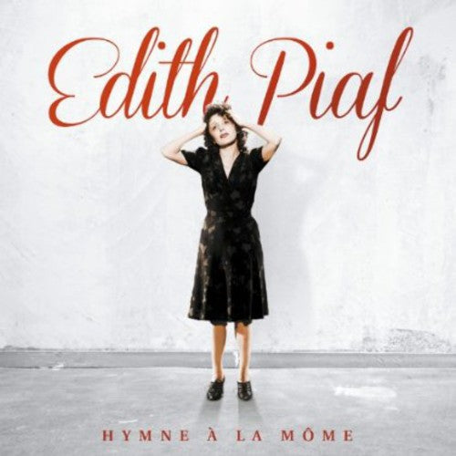 Piaf, Edith: Hymne a la Mome