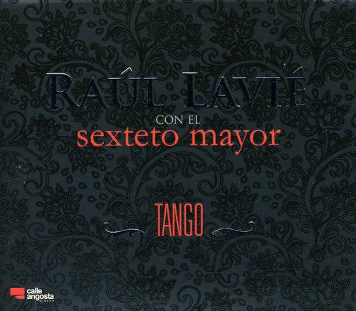 Lavie, Raul Con El Sexteto Mayor: Tango