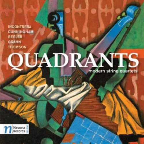 Incontrera / Boston String Quartet: Quadrants: Modern String Quartets