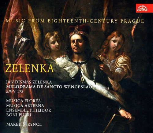 Zelenka / Boni Pueri / Musica Florea / Stryncl: Melodrama de Sancto Wenceslao ZWV 175