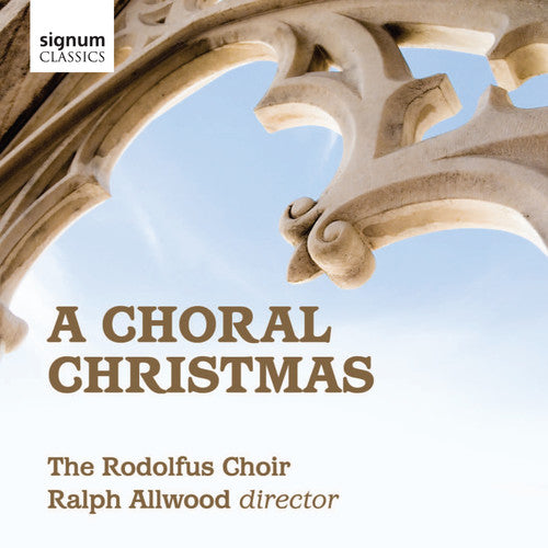 Rodolfus Choir / Allwood: Choral Christmas