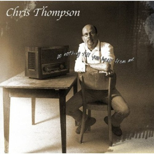 Thompson, Chris: Do Nothing Till You Hear from Me