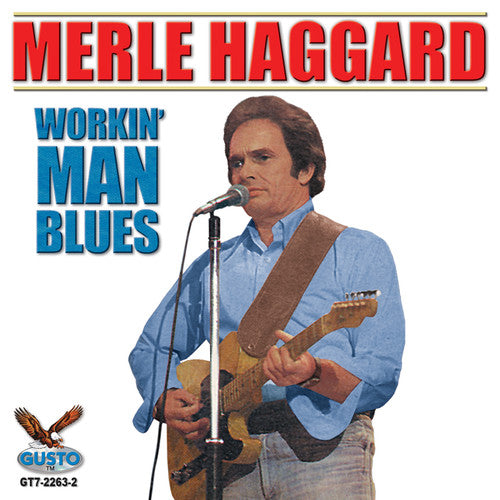 Haggard, Merle: Workin' Man Blues