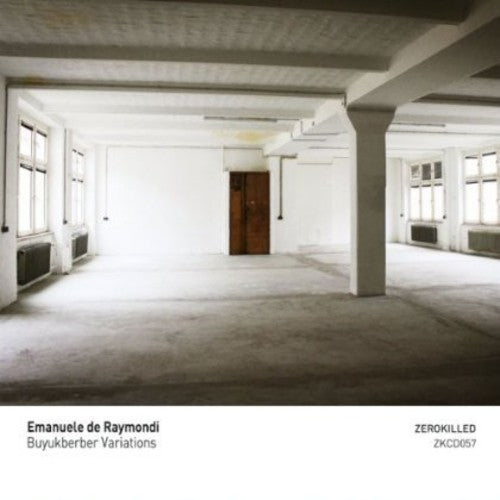 De Raymondi, Emanuele: Buyukberber Variations