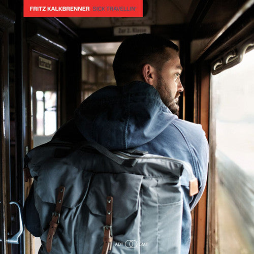 Kalkbrenner, Fritz: Sick Travellin'