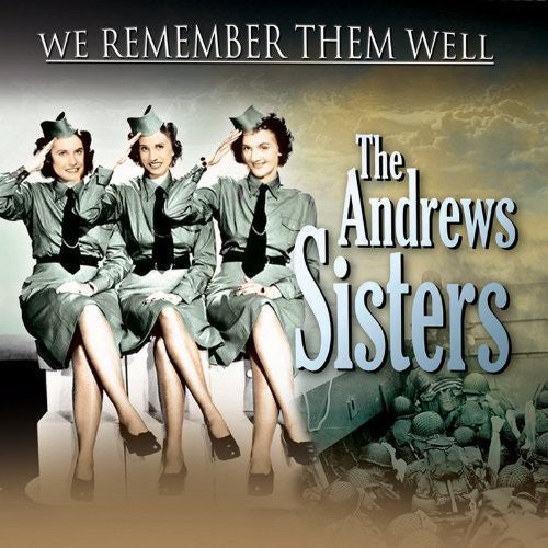 Andrews Sisters: We Remember Them Well