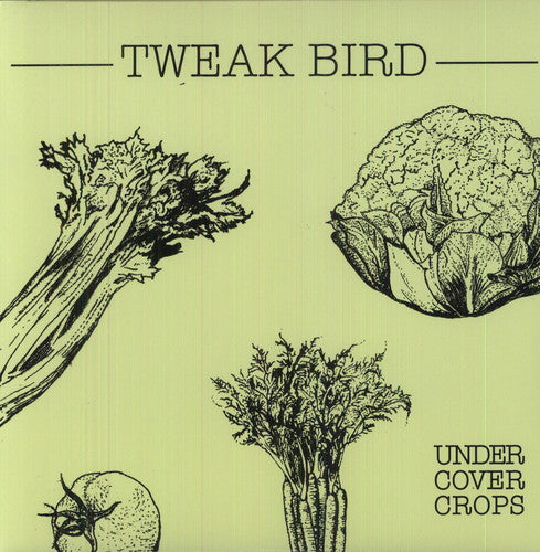 Tweak Bird: Undercover Crops