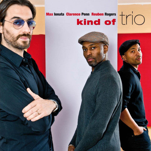 Ionata / Penn, Clarence / Rogers, Reuben: Kind of Trio