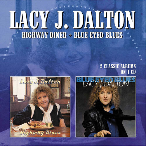 Dalton, Lacy J.: Highway Diner/Blue Eyed Blues