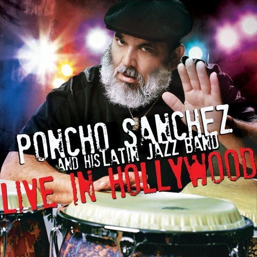 Sanchez, Poncho & His Latin Jazz Band: Live in Hollywood