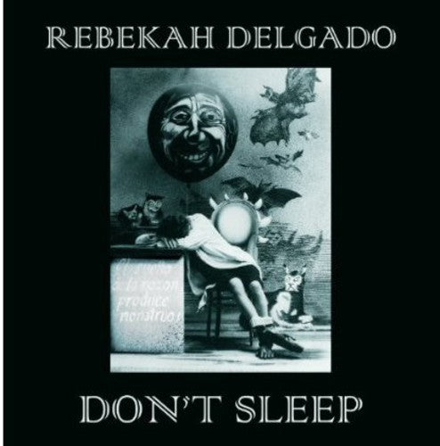 Rebekah Delgado: Don't Sleep