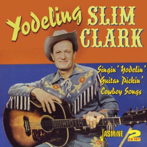 Clark, Yodeling Slim: Singin Yodelin Guita