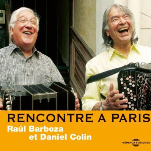 Barboza, Raul / Colin, Daniel: Recontre a Paris