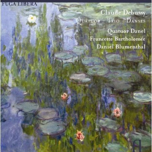 Debussy / Danel Quartet / Bartholomee: Quartet Trio & Dances