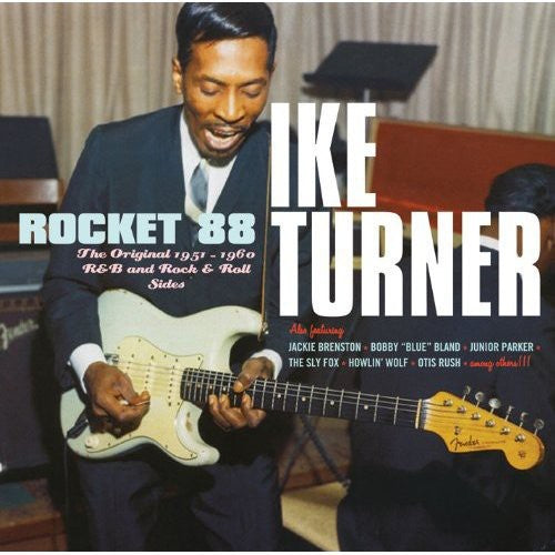 Turner, Ike: Rocket 88 1951 - 1960 R&B & Rock & Roll Sides