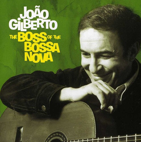 Gilberto, Joao: Boss of the Bossa Nova