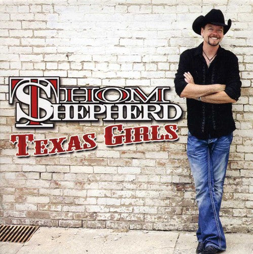 Shepherd, Thom: Texas Girls