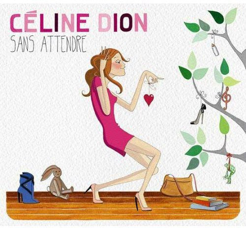 Dion, Celine: Sans Attendre