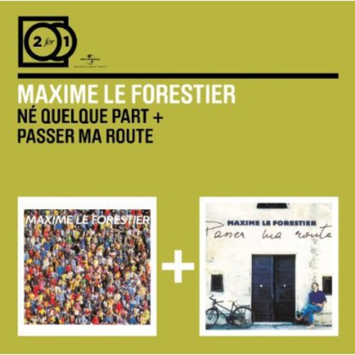 Le Forestier, Maxime: Ne Quelque Part/Passer Ma Rout