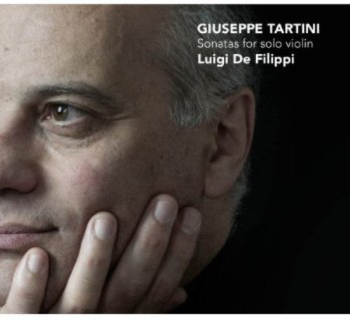 Tartini / De Filippi: Sonatas for Solo Violin