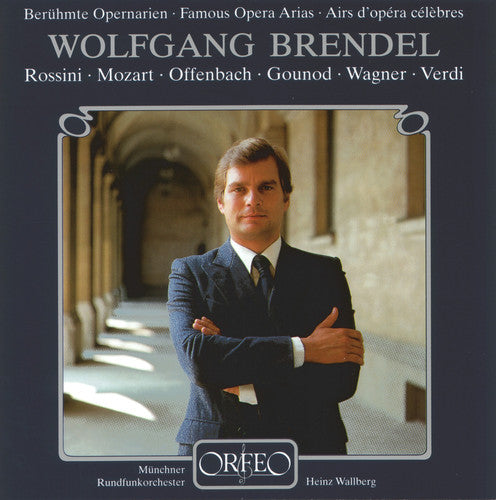 Brendel, Wolfgang: Famous Opera Arias