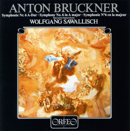 Bruckner / Sawallisch / Bavarian So: Symphony 6