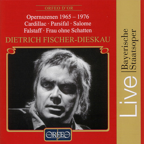 Fischer-Dieskau / Keilberth / Bohm: Opera Scenes 1965-1976