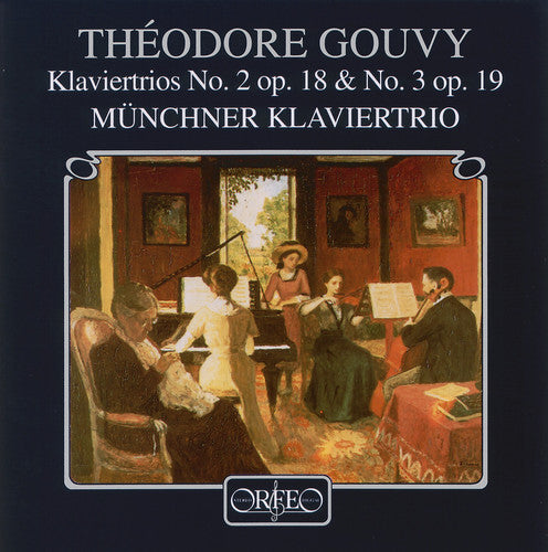 Gouvy / Munich Piano Trio: Piano Trios 2 Op 18 & 3 Op 19