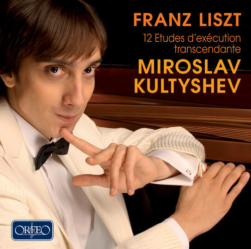 Liszt / Kultyshev: 12 Etudes D'execution Transcendante