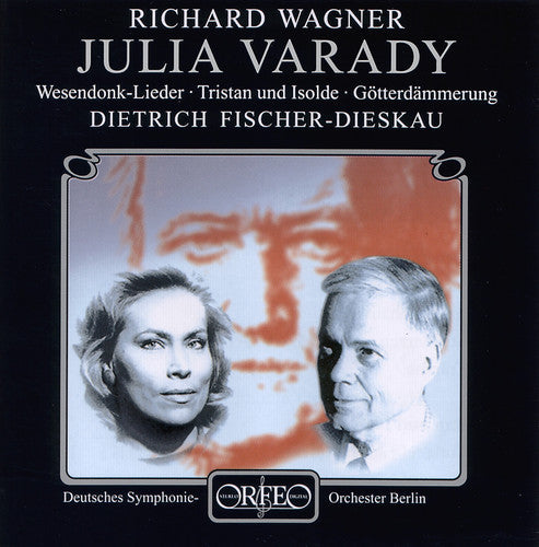 Wagner / Varady / Deutsches So / Fischer-Dieskau: Wesendonk Lieder