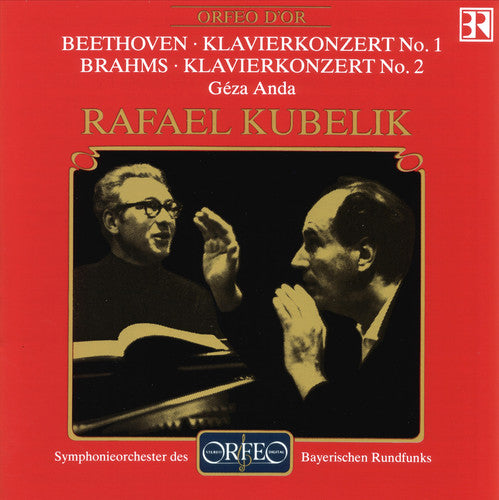 Beethoven / Brahms / Anda / Kubelik: Klavierkonzerts Nos. 1 and 2