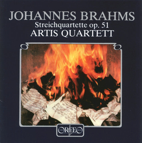 Brahms / Artis Quartett: Streichquartette Op. 51