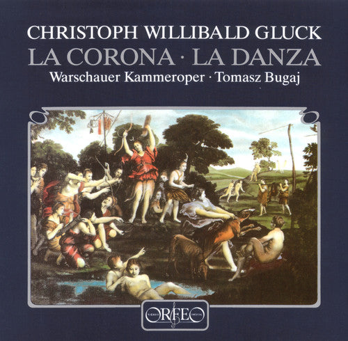 Gluck / Slowakiewicz / Bugaj: La Corona / la Danza