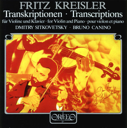 Kreisler / Sitkovetsky / Canino: Transcriptions