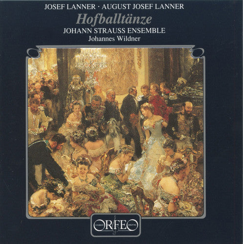 Lanner / Wildner / Jse: Hofballtanze: Waltzes Polkas Landlers Galops