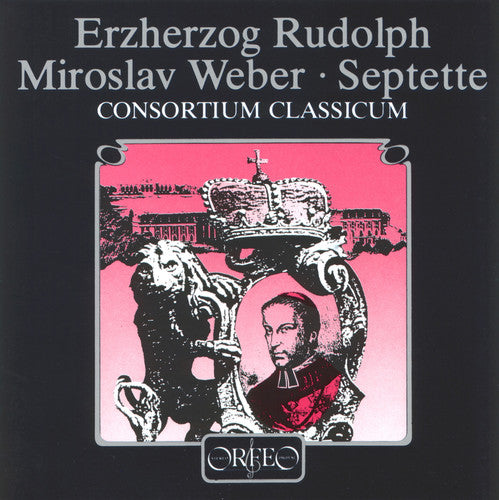 Rudolph / Weber / Consortium Classicum: Septet in E / Septet "From My Life"