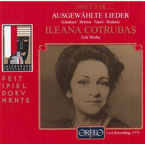 Cotrubas, Ileana: Selected Lieder: Schubert, Britten, Faure, Et Al