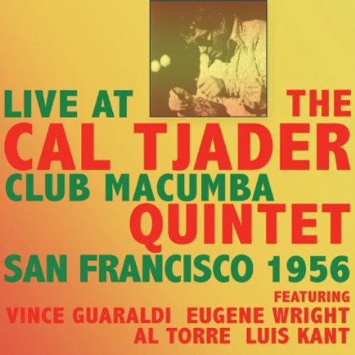 Tjader, Cal: Live at the Club MacUmba San Francisco 1956